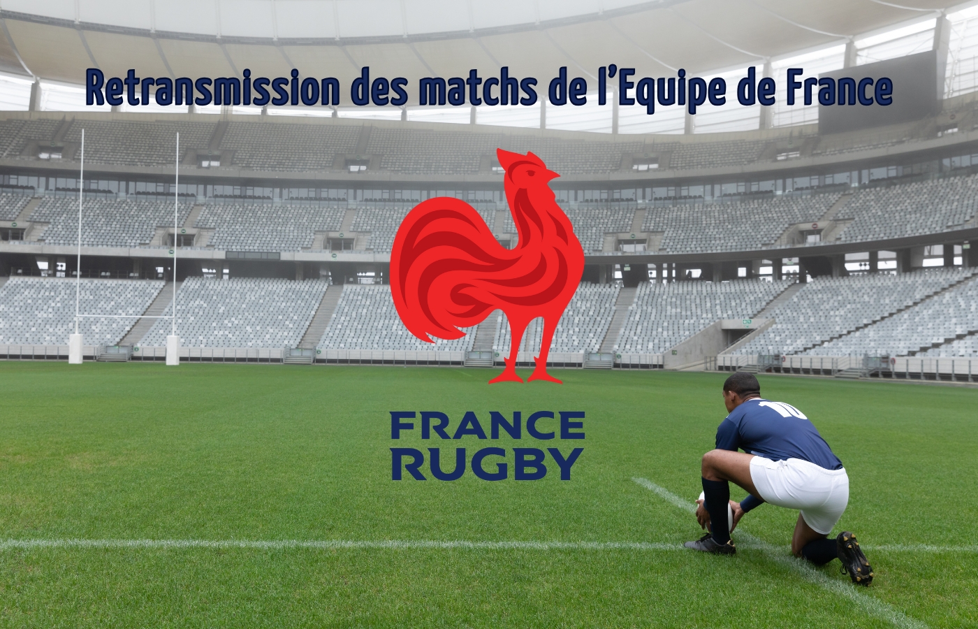 Retransmission des matchs de l’Equipe de France