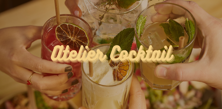 Atelier cocktail!