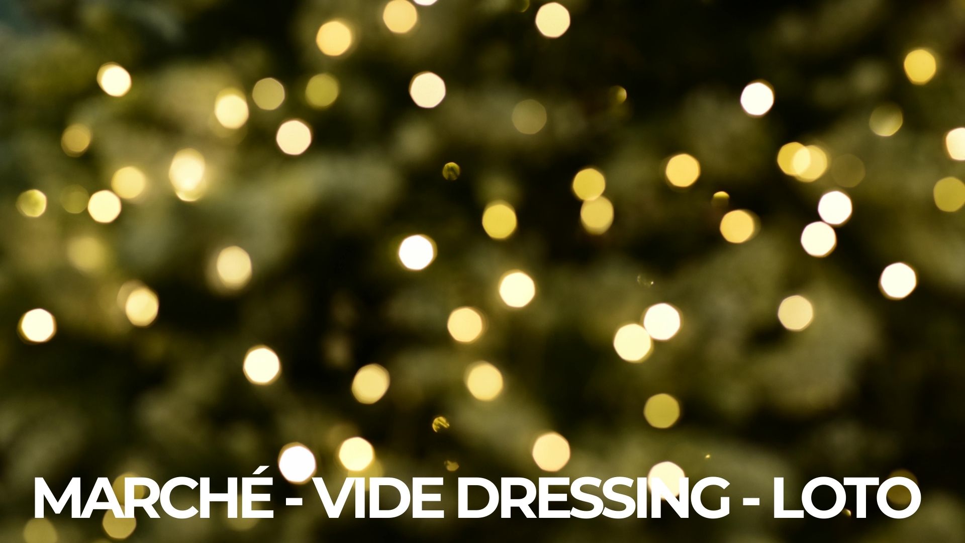 Vide dressing, Loto, Marché de Noël